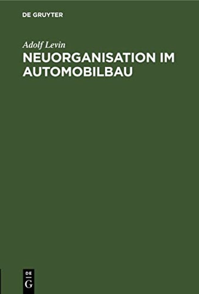 Neuorganisation im Automobilbau – unter Berücksichtigung der kommenden Löhne