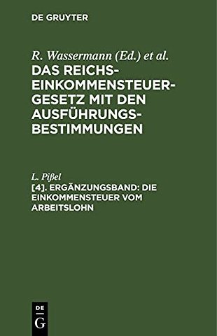 Die Einkommensteuer vom Arbeitslohn – unter Berücksichtigung des Gesetzes vom 20. Juli 1922