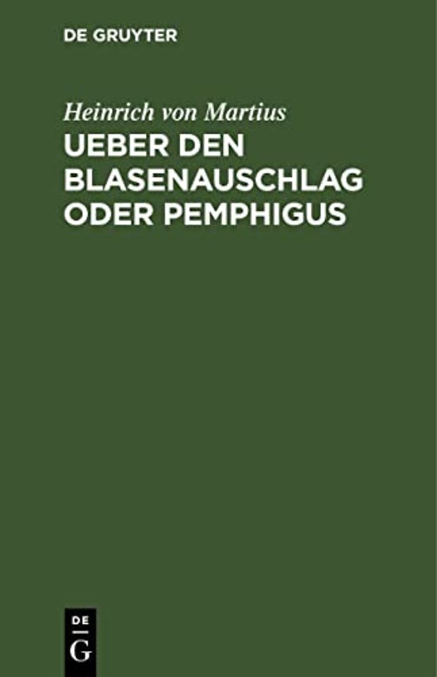 Ueber den Blasenauschlag oder Pemphigus