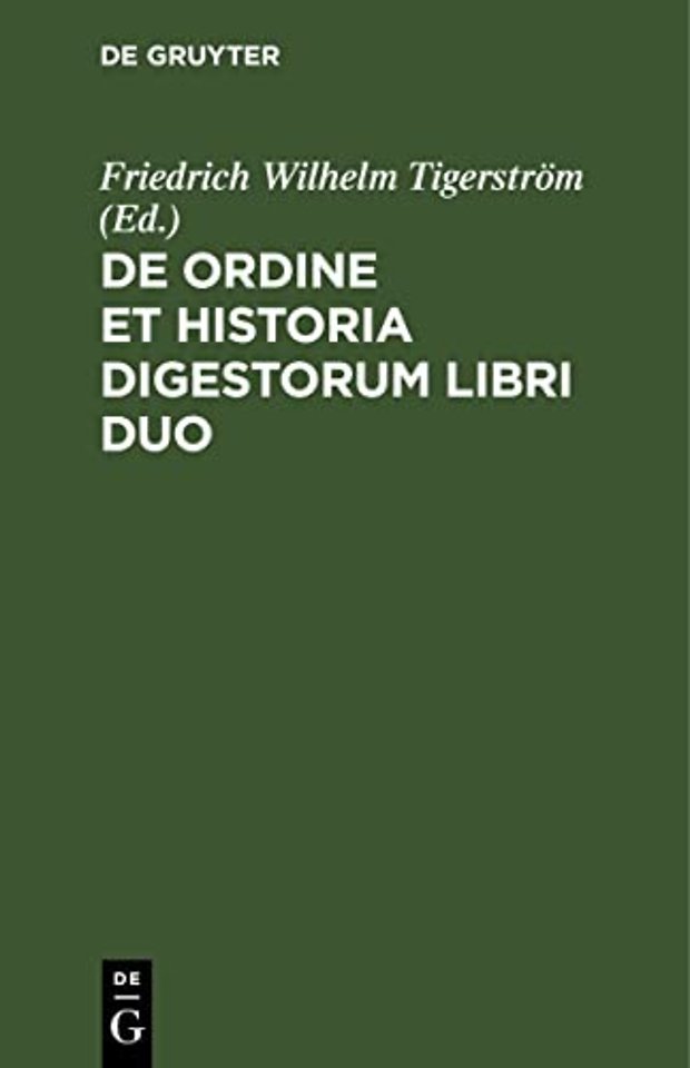 de Ordine Et Historia Digestorum Libri Duo