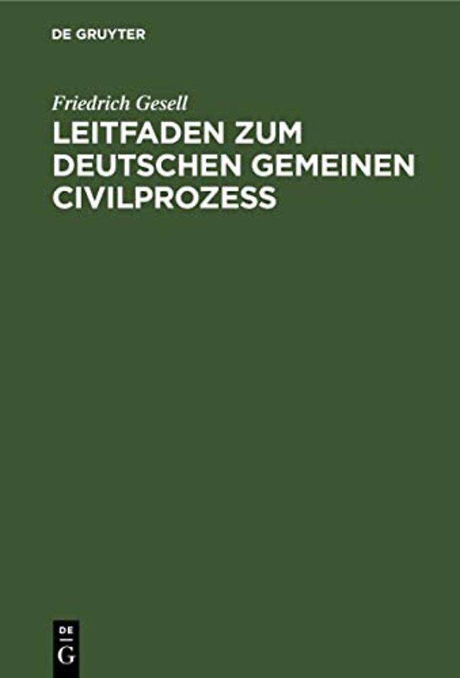 Leitfaden zum Deutschen gemeinen Civilprozeβ