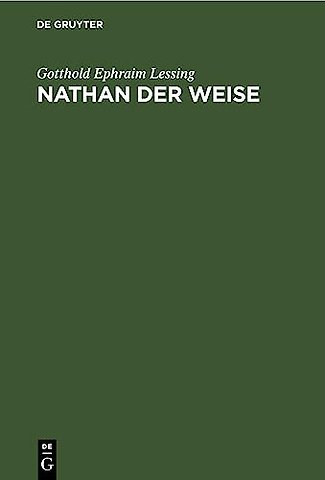 Nathan der Weise – Ein dramatisches Gedicht in fünf Aufzügen