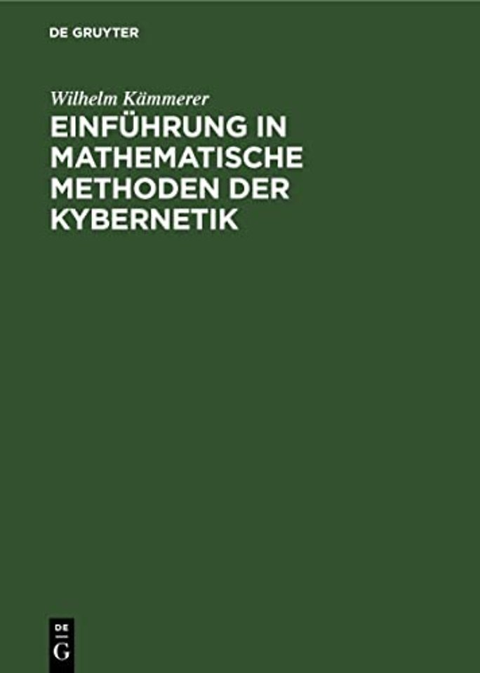 Einfuhrung in Mathematische Methoden Der Kybernetik