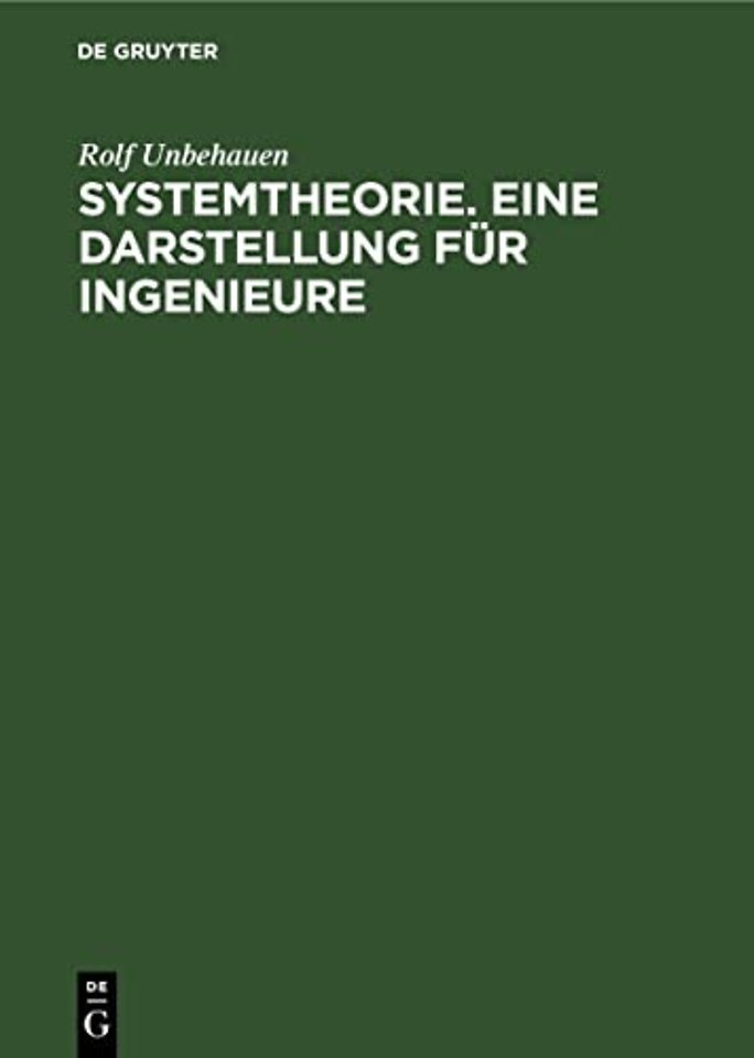 Systemtheorie. Eine Darstellung Fur Ingenieure