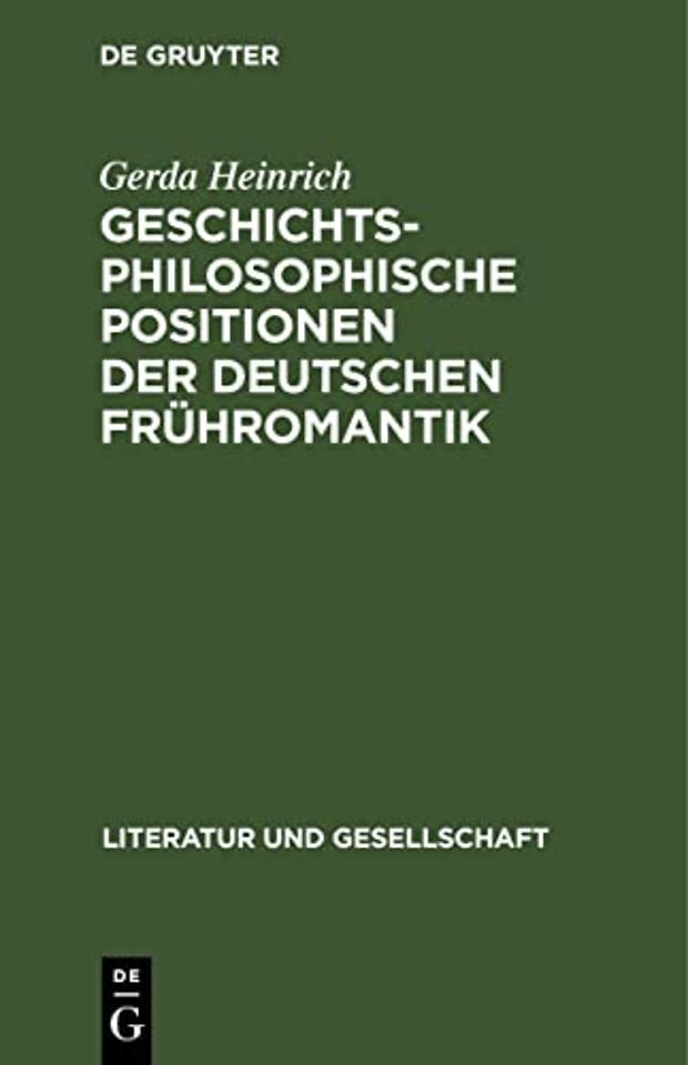 Geschichtsphilosophische Positionen Der Deutschen Fruhromantik