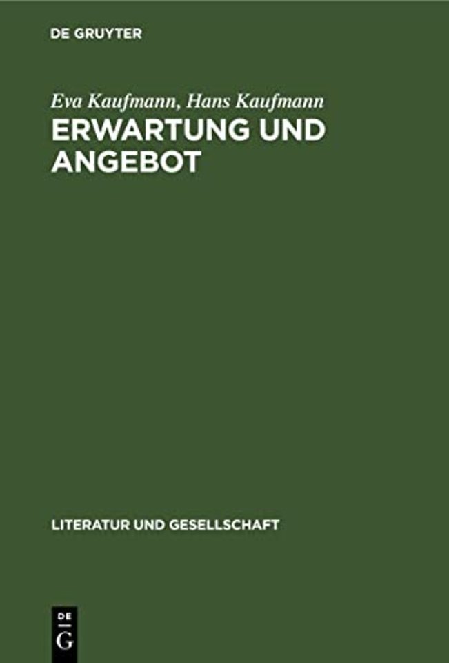 Erwartung und Angebot – Studien zum gegenwärtigen Verhältnis von Literatur und Gesellschaft in der DDR