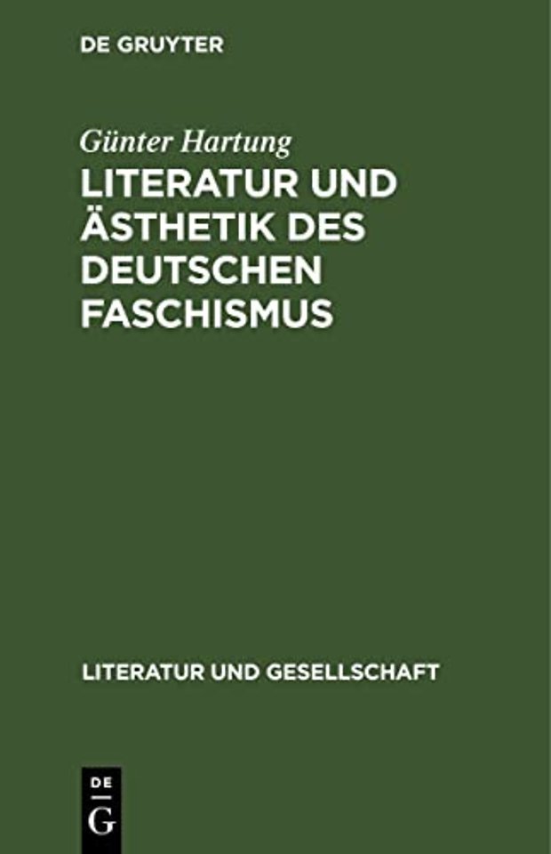 Literatur Und Asthetik Des Deutschen Faschismus