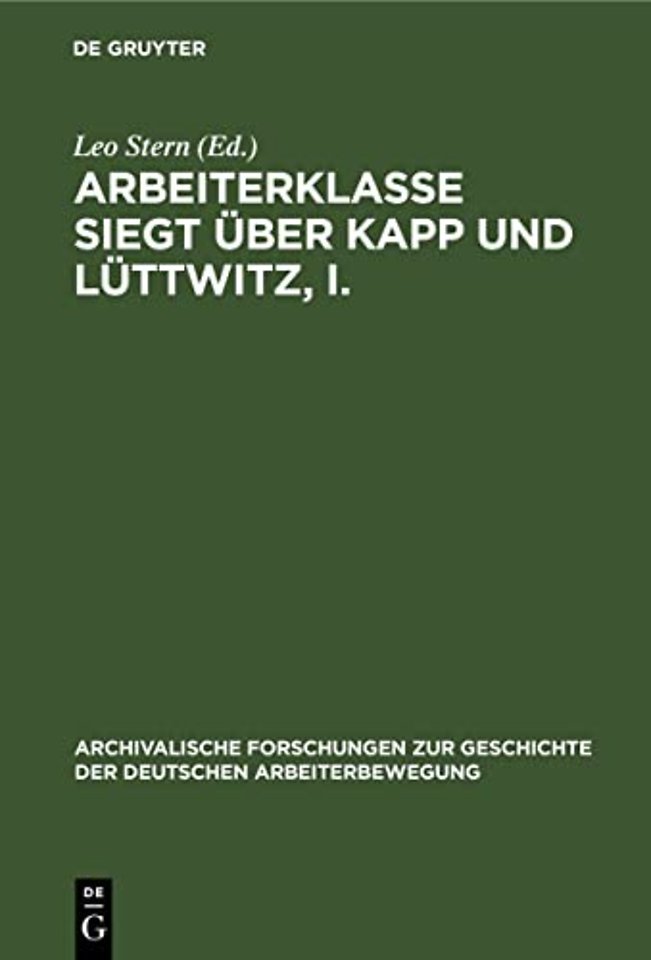 Arbeiterklasse Siegt Uber Kapp Und Luttwitz, I.