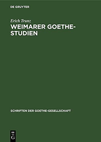 Weimarer Goethe–Studien