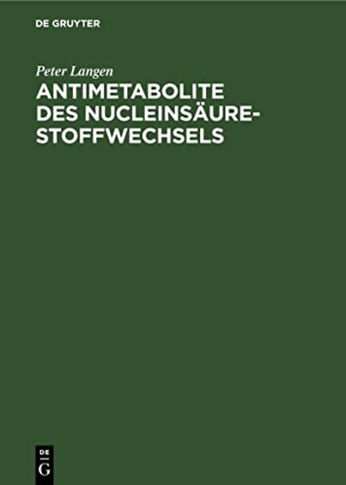 Antimetabolite des Nucleinsäure–Stoffwechsels – Biochemische Grundlagen der Wirkung