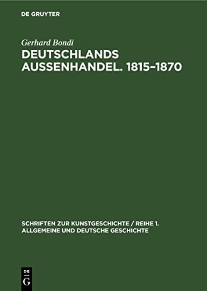 Deutschlands Aussenhandel. 1815–1870