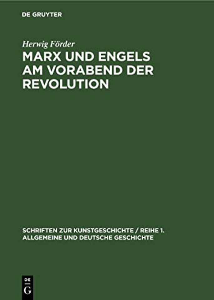 Marx Und Engels Am Vorabend Der Revolution