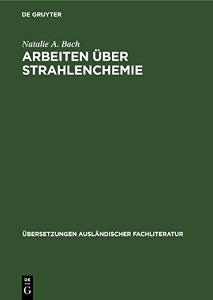 Arbeiten Uber Strahlenchemie