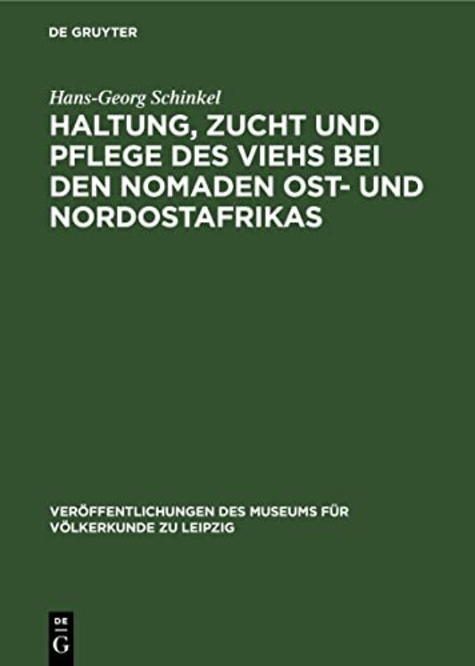 Haltung, Zucht Und Pflege Des Viehs Bei Den Nomaden Ost- Und Nordostafrikas