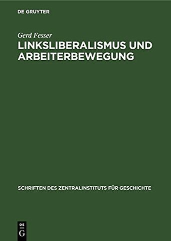 Linksliberalismus und Arbeiterbewegung – Die Stellung der Deutschen Fortschrittspartei zur Arbeiterbewegung, 1861–1866