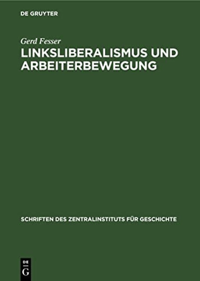 Linksliberalismus und Arbeiterbewegung – Die Stellung der Deutschen Fortschrittspartei zur Arbeiterbewegung, 1861–1866