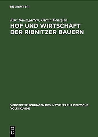 Hof und Wirtschaft der Ribnitzer Bauern – Edition und Kommentar des Kloster–Inventariums von 1620