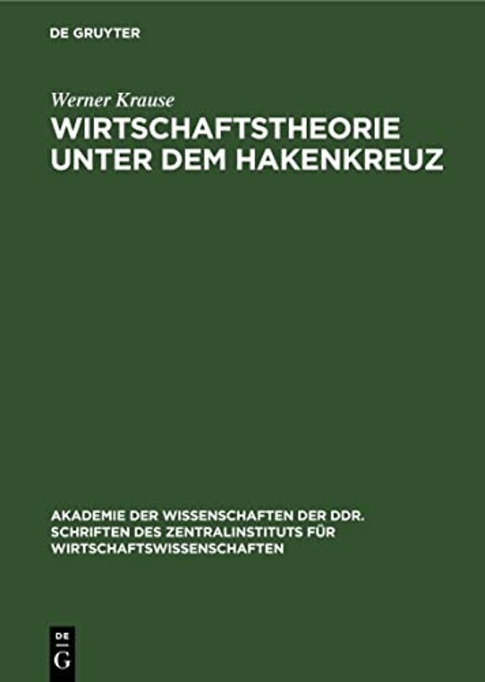 Wirtschaftstheorie unter dem Hakenkreuz – Die bürgerliche politische Ökonomie in Deutschland während der faschistischen Herrschaft