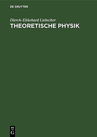 Theoretische Physik – Eine Übersicht