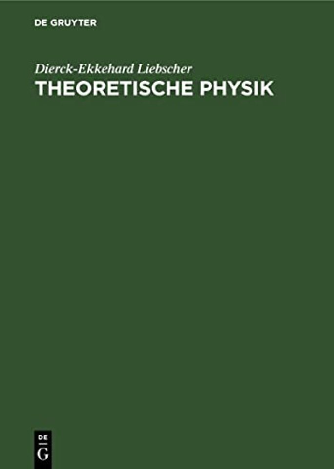 Theoretische Physik – Eine Übersicht