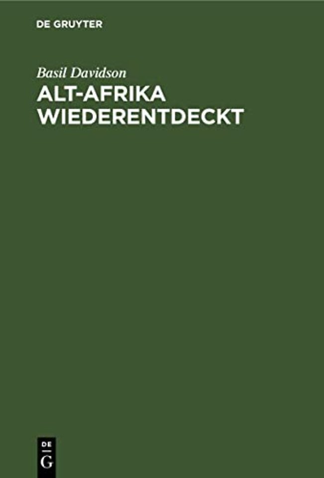 Alt–Afrika Wiederentdeckt