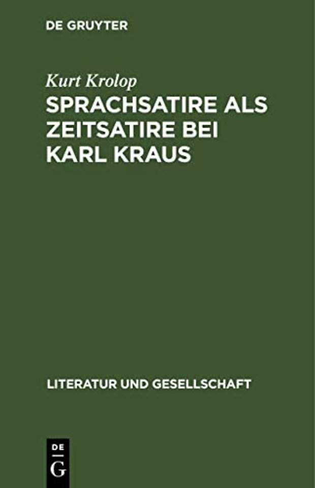 Sprachsatire ALS Zeitsatire Bei Karl Kraus