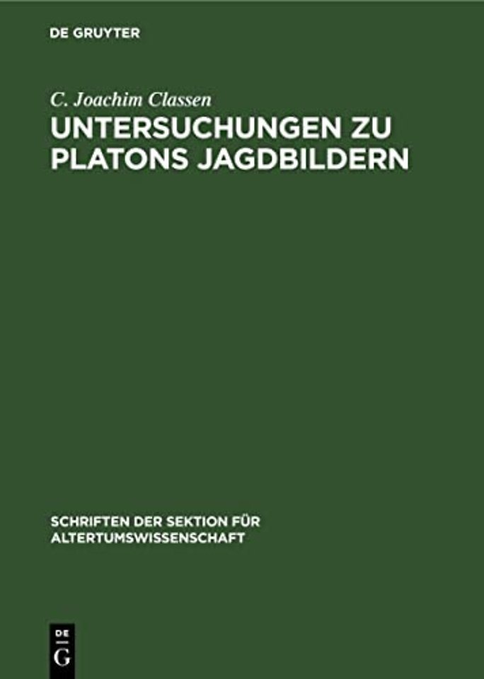 Untersuchungen Zu Platons Jagdbildern