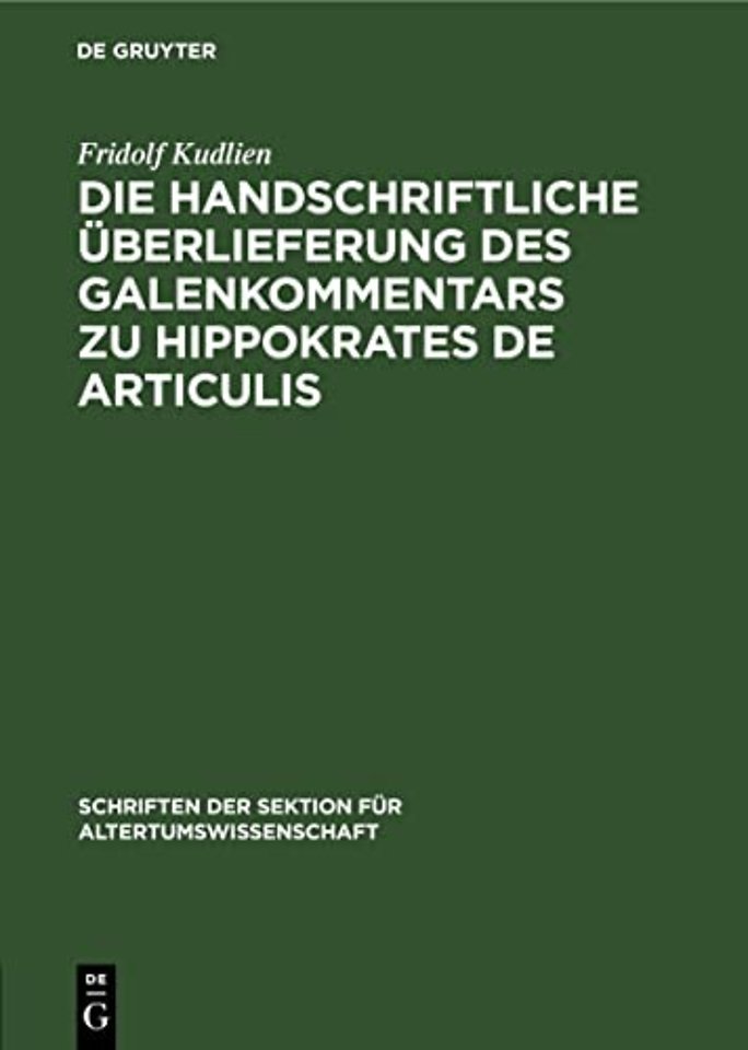Die Handschriftliche Uberlieferung Des Galenkommentars Zu Hippokrates de Articulis