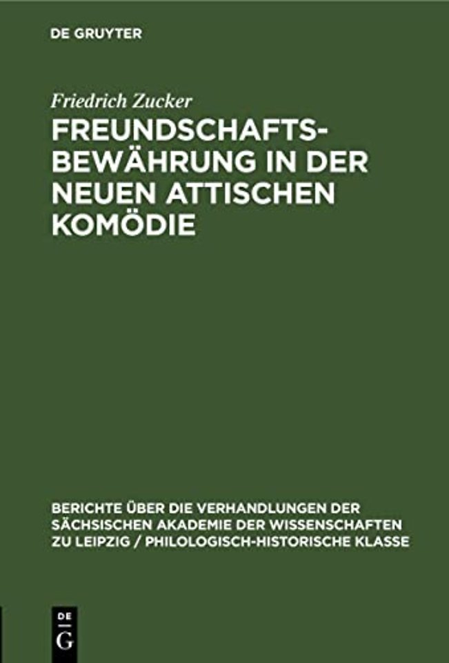 Freundschaftsbewahrung in Der Neuen Attischen Komodie