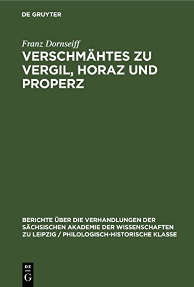 Verschmahtes Zu Vergil, Horaz Und Properz