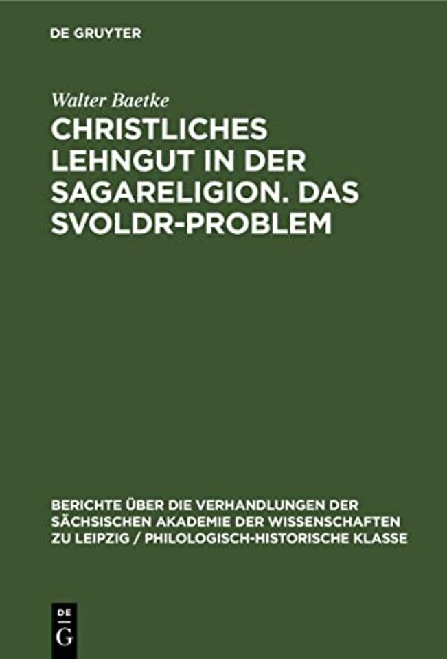 Christliches Lehngut in der Sagareligion. Das Sv – Zwei Beiträge zur Sagakritik