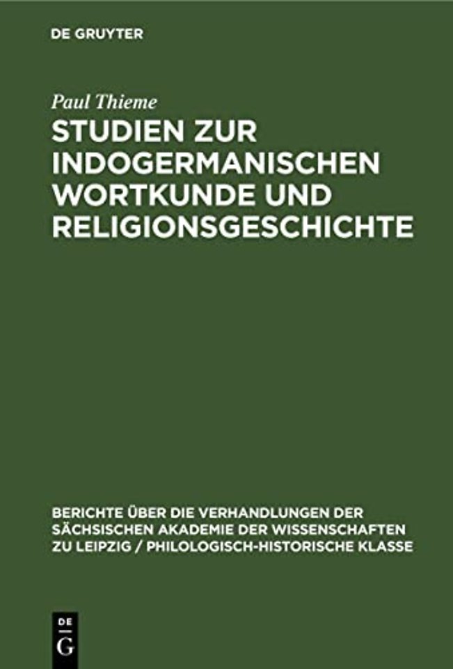 Studien Zur Indogermanischen Wortkunde Und Religionsgeschichte