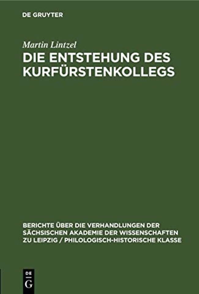 Die Entstehung Des Kurfurstenkollegs