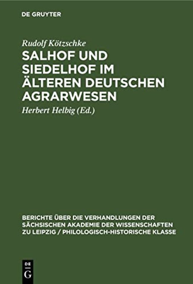 Salhof Und Siedelhof Im Alteren Deutschen Agrarwesen