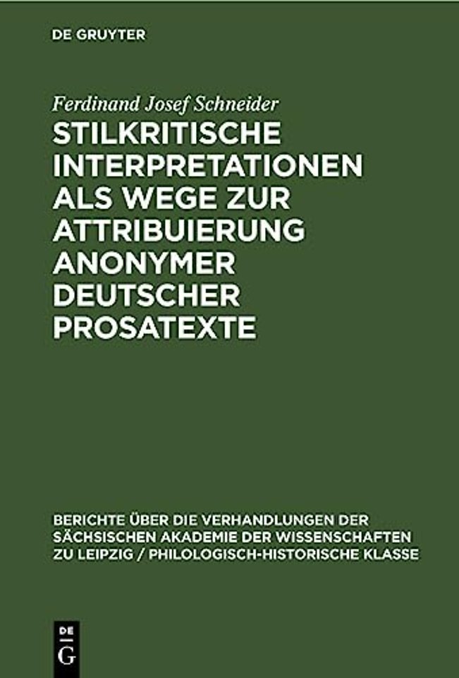 Stilkritische Interpretationen ALS Wege Zur Attribuierung Anonymer Deutscher Prosatexte