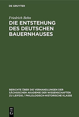 Die Entstehung des Deutschen Bauernhauses