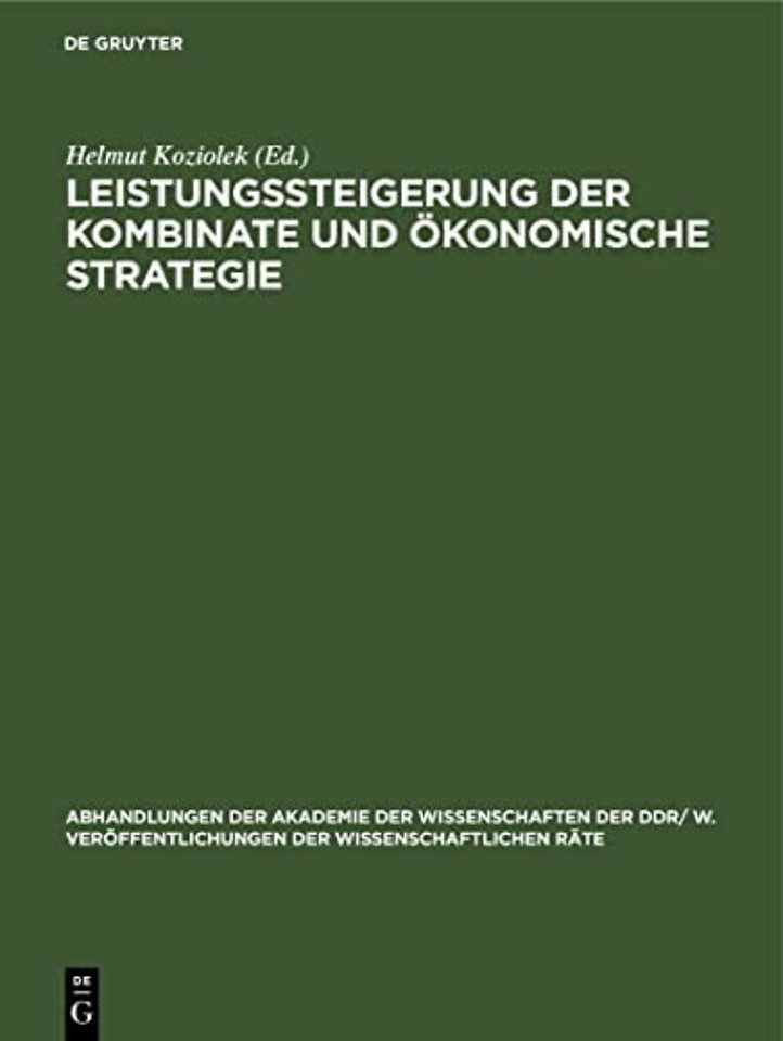 Leistungssteigerung der Kombinate und ökonomisch – Wirtschaftswissenschaftliche Konferenz der DDR im Karl–Marx–Jahr 29./30. September 1983 in Berlin