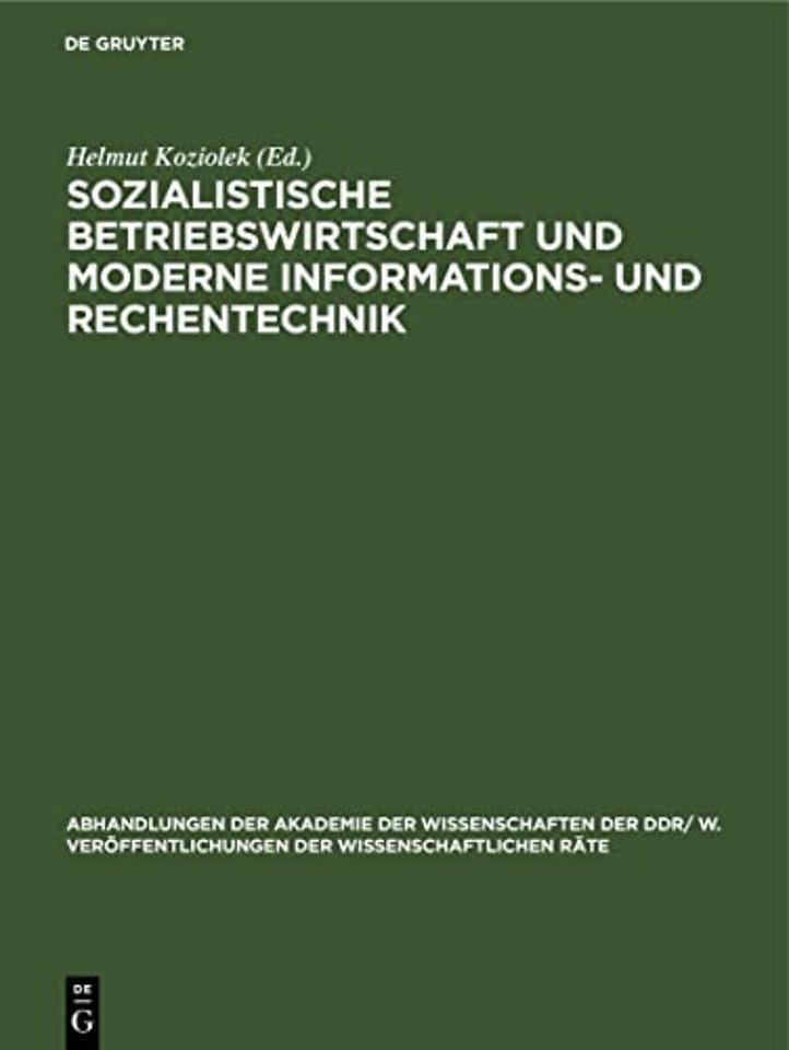 Sozialistische Betriebswirtschaft und moderne In – Tagung des Wissenschaftlichen Rates für die Wirtschaftswissenschaftliche Forschung bei der Aka