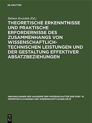 Theoretische Erkenntnisse und praktische Erfordernisse des Zusammenhangs von wissenschaftlich–technischen Leistungen und der Ge