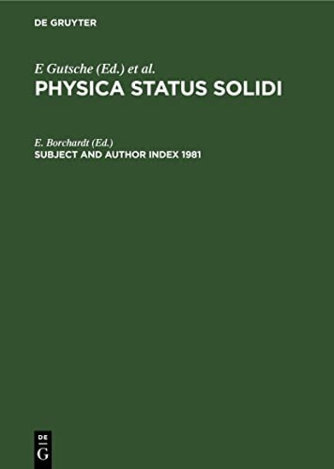 Subject and Author Index 1981 – Physica Status Solidi (b), Volumes 103 to 108. Physica Status Solidi (a), Volumes 63 to 68