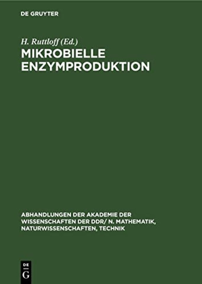 Mikrobielle Enzymproduktion – VII. Reinhardsbrunner Symposium der Sektion Mikrobiologie der Biologischen Gesellschaft der DD