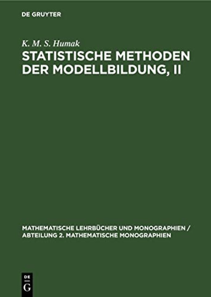 Statistische Methoden der Modellbildung, II – Nichtlineare Regression, robuste Verfahren in linearen Modellen, Modelle mit Fehlern in den Vari