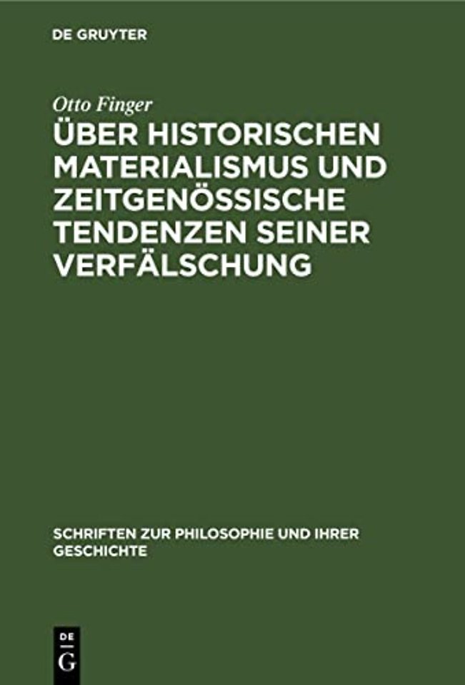 Uber Historischen Materialismus Und Zeitgenossische Tendenzen Seiner Verfalschung