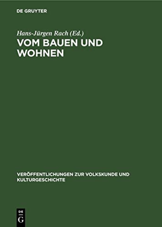 Vom Bauen und Wohnen – 20 Jahre Arbeitskreis für Haus– und Siedlungsforschung in der DDR