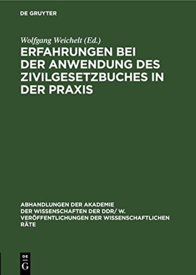 Erfahrungen Bei Der Anwendung Des Zivilgesetzbuches in Der PRAXIS