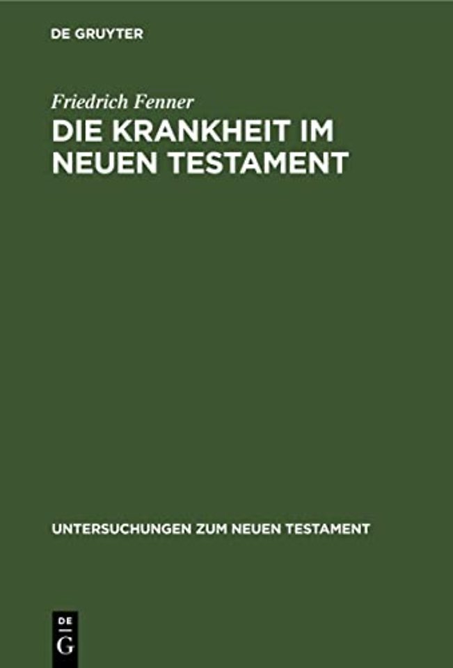 Die Krankheit Im Neuen Testament