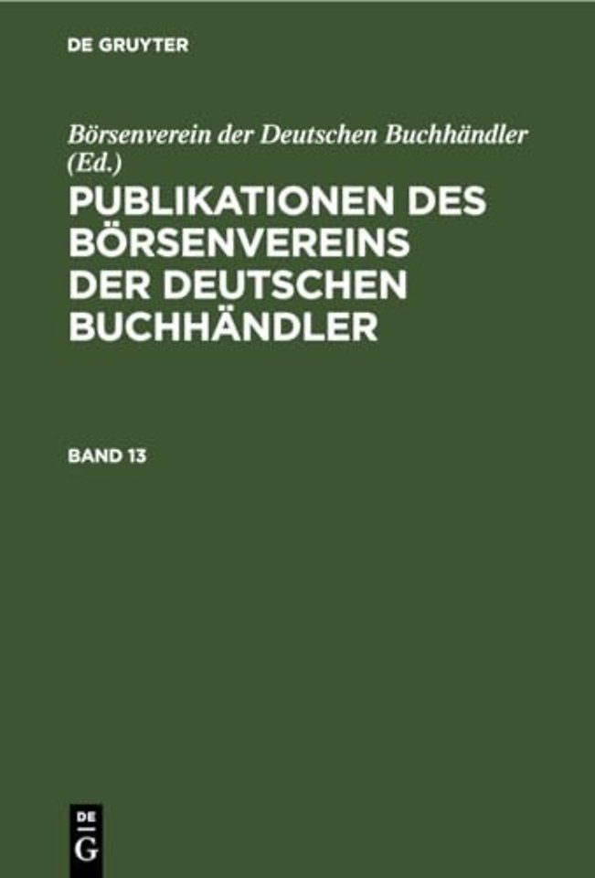 Publikationen Des Borsenvereins Der Deutschen Buchhandler. Band 13