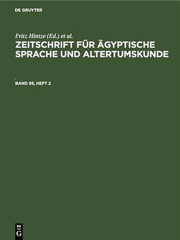 Zeitschrift für Ägyptische Sprache und Altertumskunde. Band 95, Heft 2