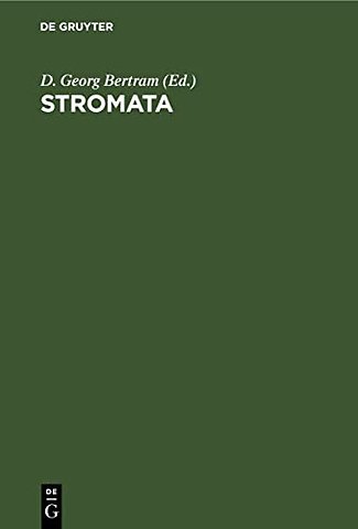 Stromata – Festgabe des Akademisch–theologischen Vereins zu Giessen im Schmalkaldener Kartell anlässlich seines 50. Stiftungstages