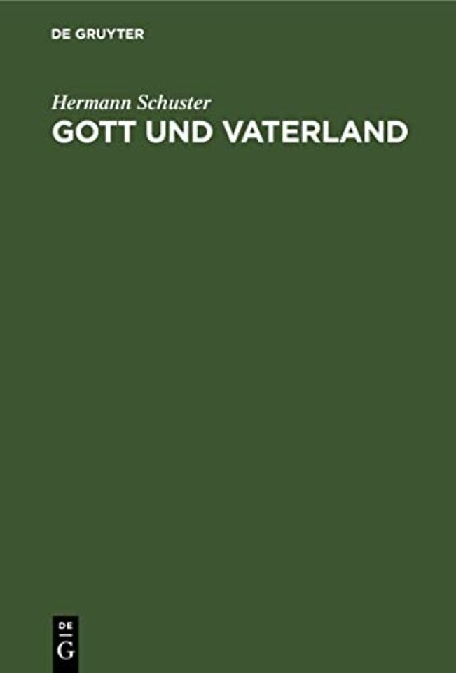 Gott und Vaterland – Betrachtungen aus der Kriegszeit